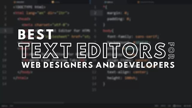 Top 3 Best Code Editors for Web Designers & Developers 1 Top 3 Best Code Editors for Web Designers & Developers