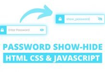 Password Show Hide Button in HTML CSS & JavaScript Password Show Hide Button in HTML CSS & JavaScript
