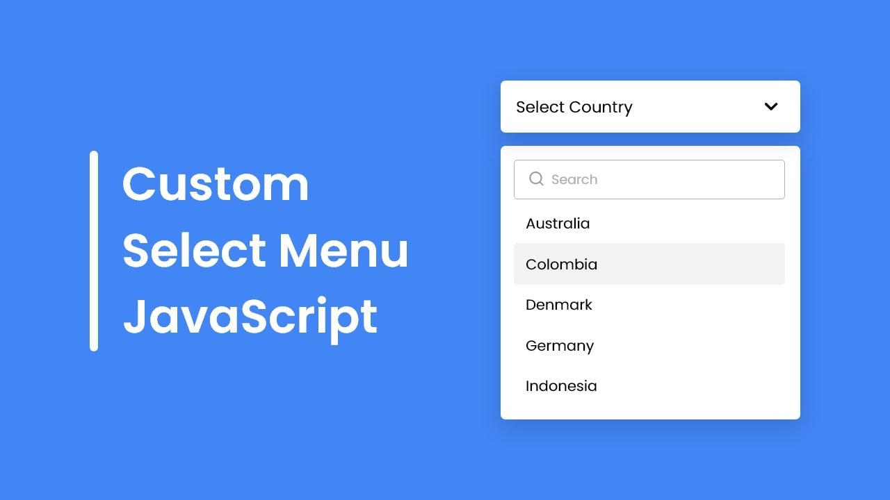 Create A Custom Select Menu in HTML CSS & JavaScript 1 Create A Custom Select Menu in HTML CSS & JavaScript