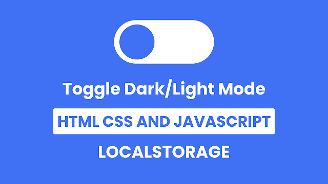 Toggle Button Dark Light Mode in HTML CSS & JavaScript LocalStorage 1 Toggle Button Dark Light Mode in HTML CSS & JavaScript LocalStorage