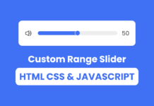 Custom Range Slider in HTML CSS & JavaScript Custom Range Slider in HTML CSS & JavaScript